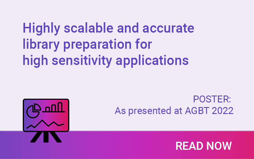 Highly scalable and accurate library preparation for high-sensitivity applications